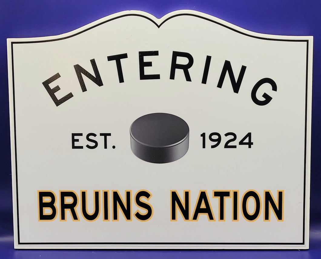 Entering Bruins Nation Sign