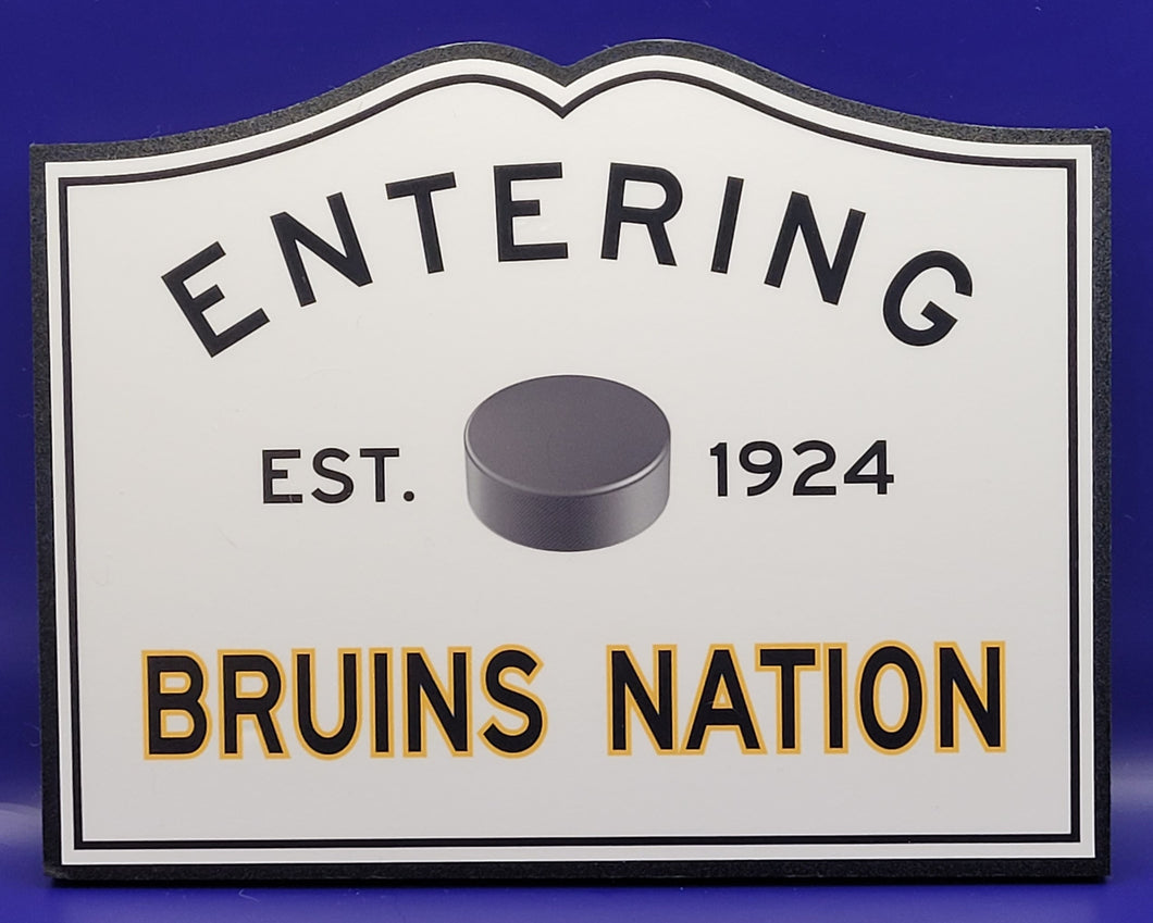 Entering Bruins Nation Sign